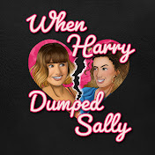 When Harry Dumped Sally Podcast