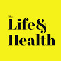 The Life and Health