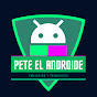 Pete el Androide