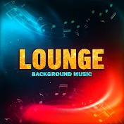 Lounge Background Music