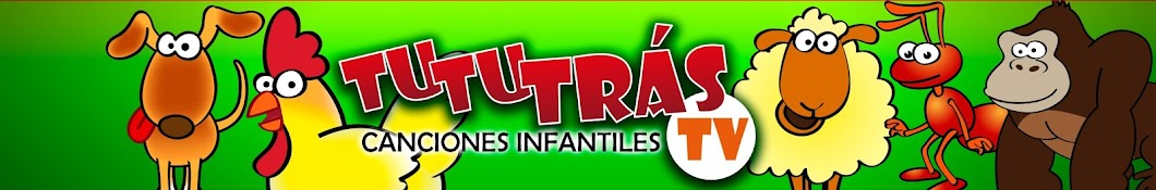 TuTuTrÃ¡s TV Canciones Infantiles YouTube channel avatar