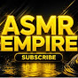 ASMR  EMPIRE