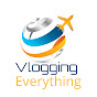 Vlogging Everything (Dean)