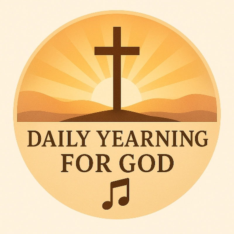 DAILY YEARNING FOR GOD