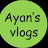 vlogger with Ayan