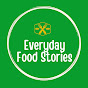EVERYDAY FOOD STORIES