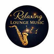 Relaxing lounge music