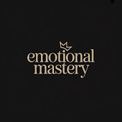 Emotional Mastery