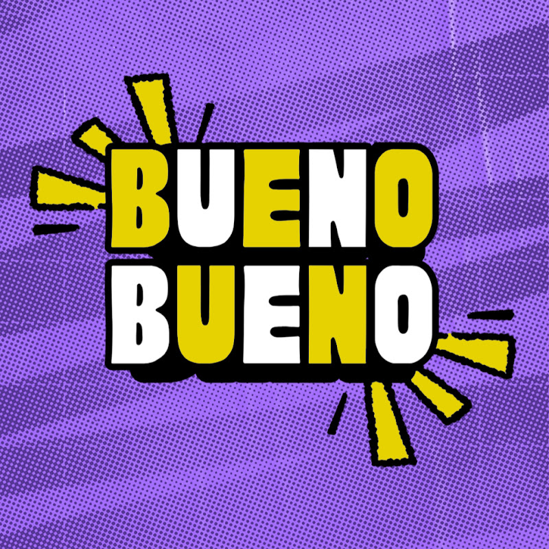 Bueno Bueno!