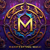 Manifesting Magic