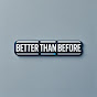 Better Than Before logo
