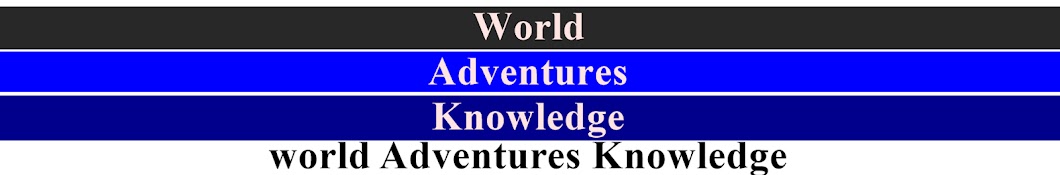 World Adventures Knowledge Avatar de chaîne YouTube