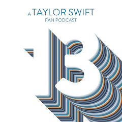 13: A Taylor Swift Fan Podcast