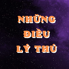 NHỮNG ĐIỀU LÝ THÚ