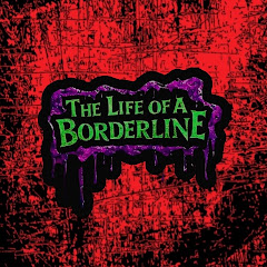 The Life Of A Borderline