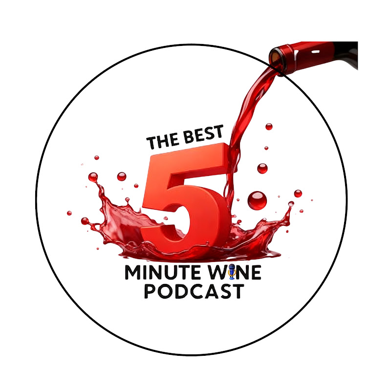 The Best 5 Minute Wine Podcast