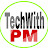 TechWith PM