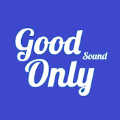 Good Sound Only