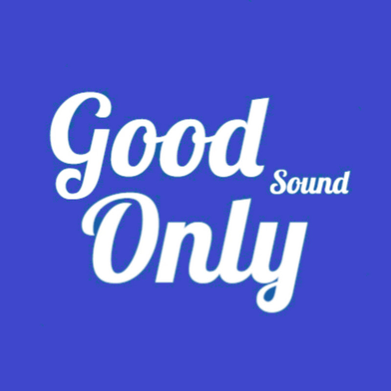 Good Sound Only