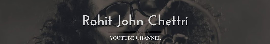 Rohit John Chettri YouTube channel avatar