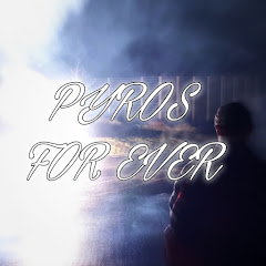 PYROS FOR EVER
