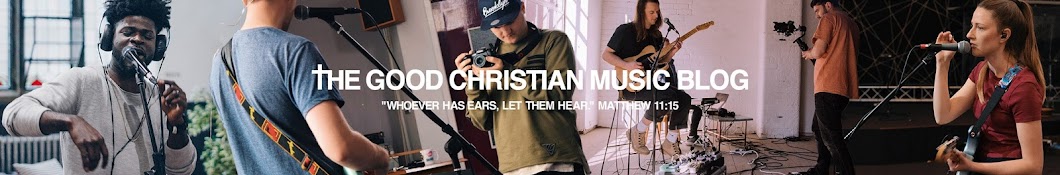 The Good Christian Music Blog YouTube channel avatar