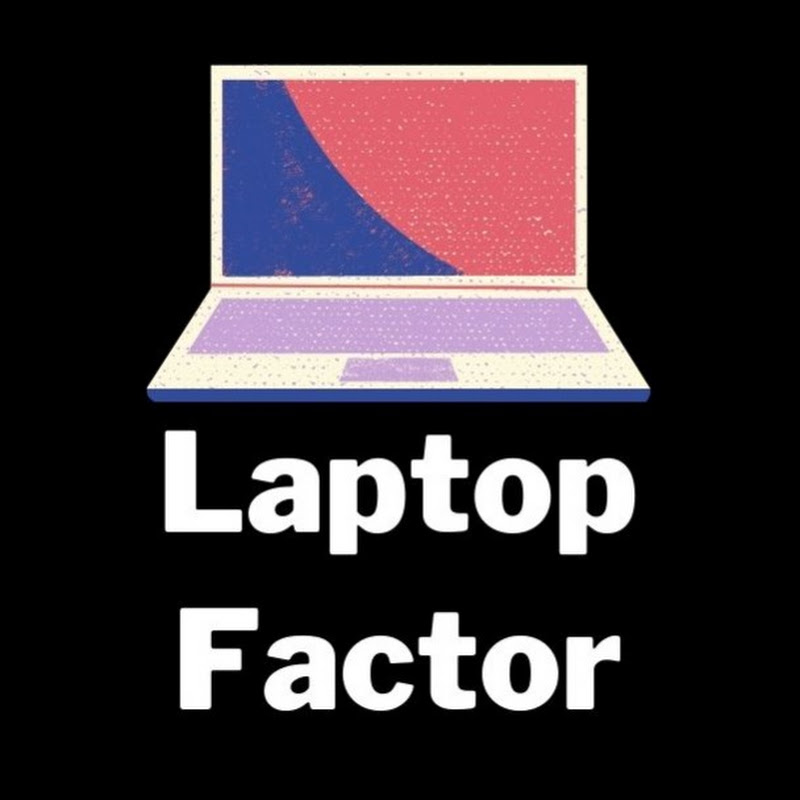 Laptop Factor