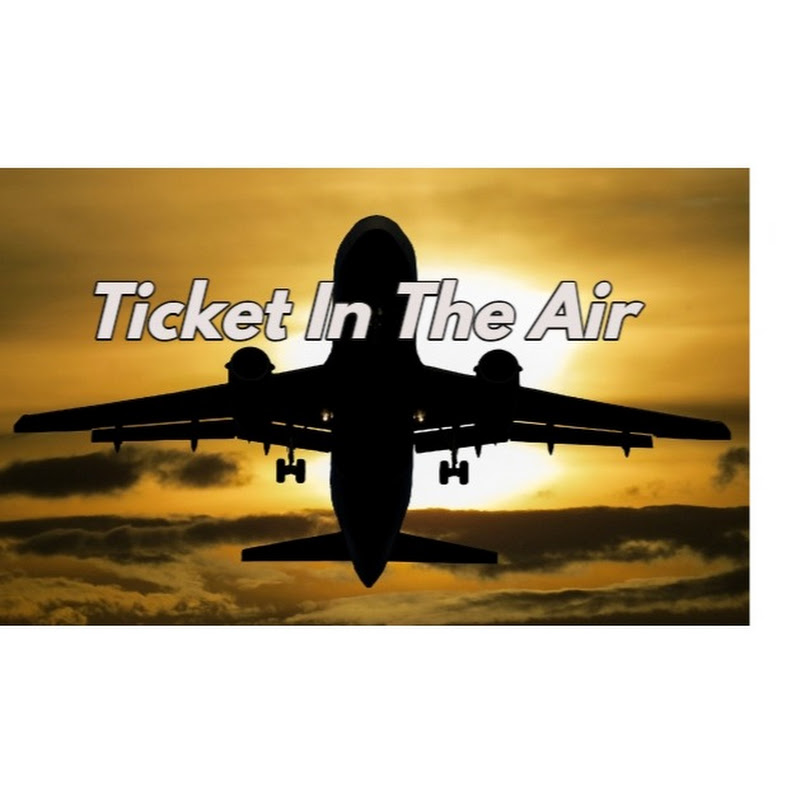 Ticket In The Air