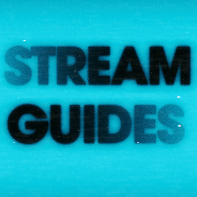 Stream Guides