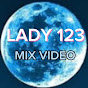 Lady 123 Mix Video 