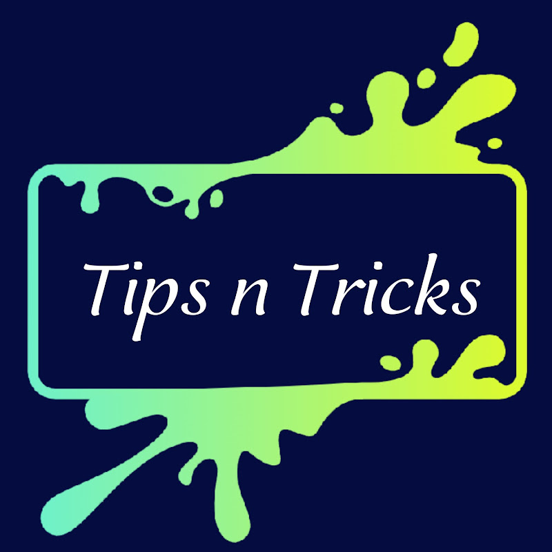 Tips n Tricks