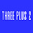 Three Plus 2