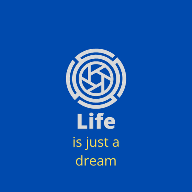 Life is just a dream Official