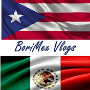 BoriMex Vlogs