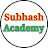 Subhash Academy