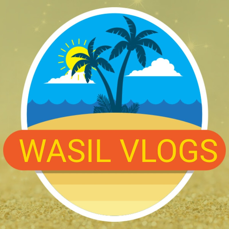 WASIL VLOGS 2M