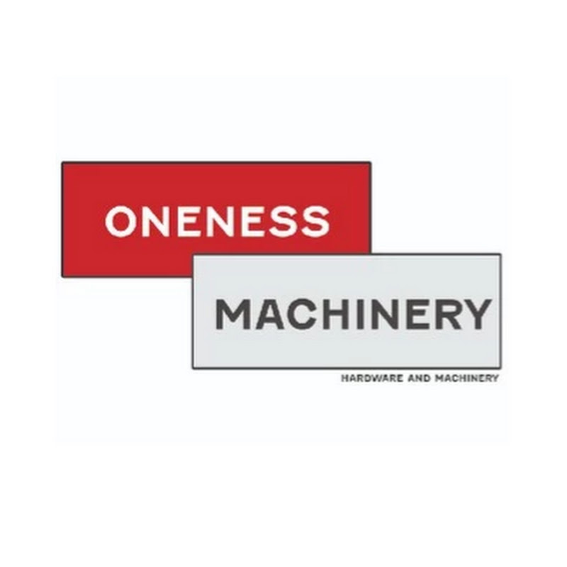ONENESS MACHINERY