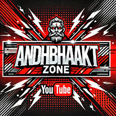 Andhbhakt zone 