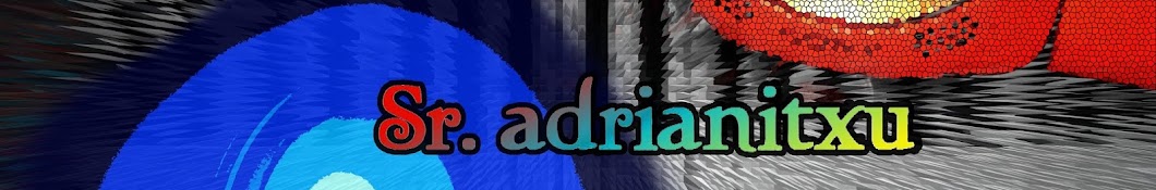 Sr. Adrianitxu رمز قناة اليوتيوب