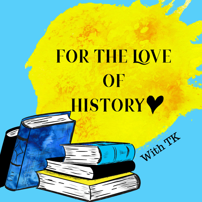 For The Love of History