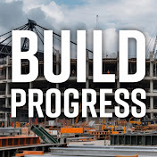 Build Progress