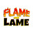 Flame or Lame