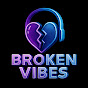 4sLAbEm_okY-channel-avatar-Broken Vibes