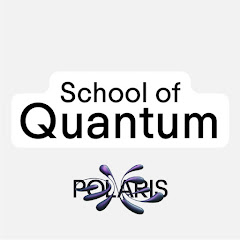School of Quantum