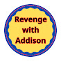 Revenge with Addison logo
