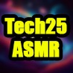 Tech25ASMR