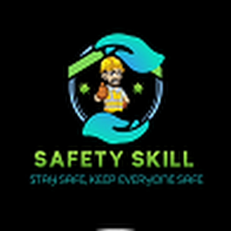 SAFETY SKILL