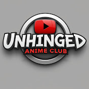 Unhinged Anime Club