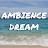 Ambience Dream