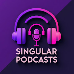 Singular Podcasts